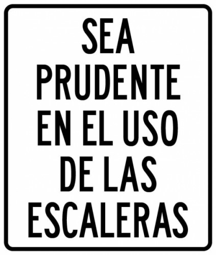 CARTEL SEA PRUDENTE EN EL USO DE ESCALERAS - BM