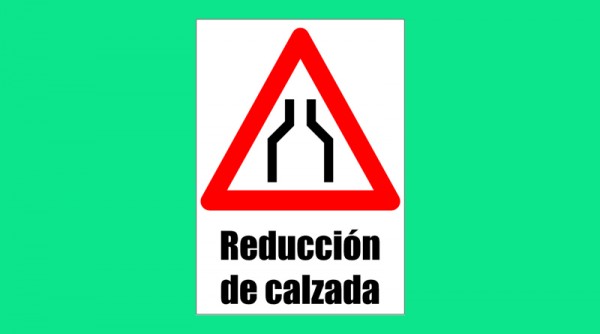CARTEL REDUCCION DE CALZADA - BM