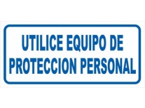 CARTEL UTILICE EQUIPO DE PROTECCION PERSONAL - BM